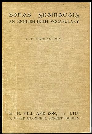 An English-Irish Vocabulary of Technical Terms, Chiefly Grammatical Sanas Gramadaig Maille Le Roi...