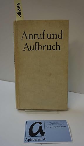 Seller image for Anruf und Aufbruch. Zur Gestalt der Kirche in Gegenwart und Zukunft. for sale by AphorismA gGmbH