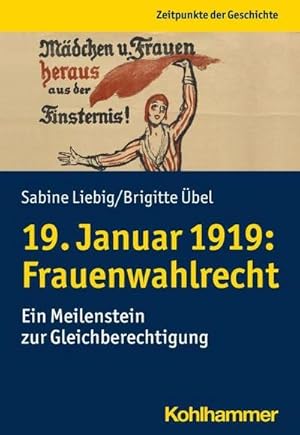 Immagine del venditore per 19. Januar 1919: Frauenwahlrecht : Ein Meilenstein zur Gleichberechtigung venduto da AHA-BUCH GmbH