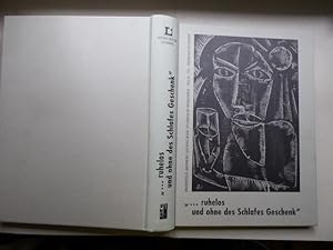 Imagen del vendedor de ruhelos und ohne des Schlafes Geschenk". Katalog der zwischen 1903 / 1904 und 1932 edierten deutschen druckgraphischen Mappenwerke, illustrierten Bcher sowie Zeitschriften mit Originalgraphik im Lindenau-Museum Altenburg. Der ursprngliche Bestand des Lindenau.Museums, die 1994/95 erworbenen Sammlung Hoh und die Erwerbungen seit 1995. a la venta por Antiquariat Heinzelmnnchen