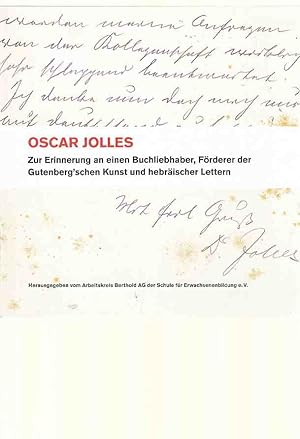 Seller image for Oscar Jolles. Zur Erinnerung an einen Buchliebhaber, Frderer der Gutenberg'schen Kunst und hebrischer Lettern. Red.: Hermann Werle. for sale by Fundus-Online GbR Borkert Schwarz Zerfa