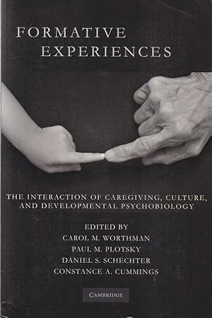 Seller image for Formative Experiences: The Interaction Of Caregiving, Culture, And Developmental Psychobiology for sale by Fundus-Online GbR Borkert Schwarz Zerfa