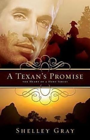 Seller image for A Texan's Promise: The Heart of a Hero Series - Book 1 by Shelley Gray [Paperback ] for sale by booksXpress