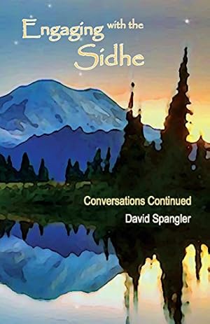 Bild des Verkufers fr Engaging with the Sidhe: Conversations Continued by Spangler, David [Paperback ] zum Verkauf von booksXpress