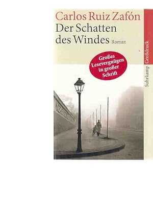 Bild des Verkufers fr Der Schatten des Windes : Roman. Aus dem Span. von Peter Schwaar / Suhrkamp Taschenbuch ; 3902 : Suhrkamp-Grodruck. zum Verkauf von Fundus-Online GbR Borkert Schwarz Zerfa