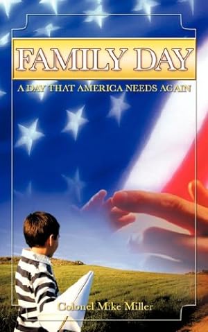 Seller image for FAMILY DAY, A DAY THAT AMERICA NEEDS AGAIN! [Soft Cover ] for sale by booksXpress