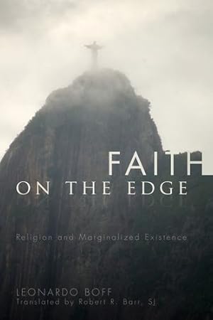Immagine del venditore per Faith on the Edge: Religion and Marginalized Existence [Soft Cover ] venduto da booksXpress