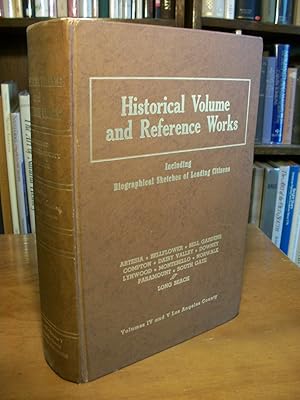 Historical Volume and Reference Works Including Biographical Sketches of Leading Citizens Los Ang...