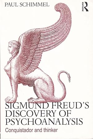 Image du vendeur pour Sigmund Freud's Discovery of Psychoanalysis: Conquistador and thinker mis en vente par Fundus-Online GbR Borkert Schwarz Zerfa