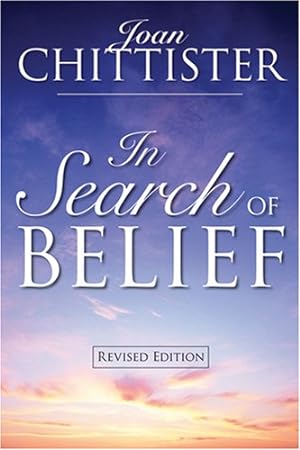Seller image for In Search Of Belief: Revised Edition by Chittister O.S.B., Joan [Paperback ] for sale by booksXpress