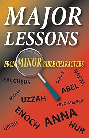 Immagine del venditore per Major Lessons from Minor Bible Characters [Soft Cover ] venduto da booksXpress