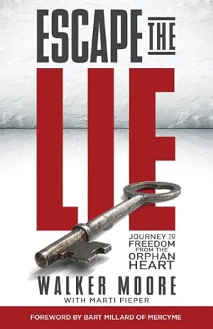 Seller image for Escape the Lie by Walker Moore, Marti Pieper [Paperback ] for sale by booksXpress