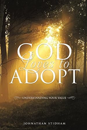 Imagen del vendedor de God Loves to Adopt by Stidham, Johnathan [Paperback ] a la venta por booksXpress