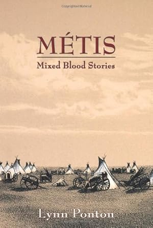 Seller image for Metis: Mixed Blood Stories by Lynn Ponton [Paperback ] for sale by booksXpress