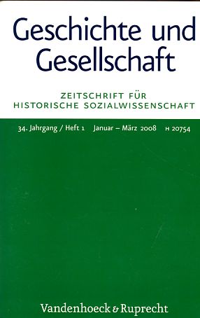 Seller image for Geschichte und Gesellschaft. 34. Jahrgang / Heft 1, Januar-Mrz 2008. Zeitschrift fr Historische Sozialwissenschaft. for sale by Fundus-Online GbR Borkert Schwarz Zerfa