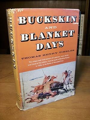 Buckskin Blanket Days: Memoirs of a Friend of the Indians