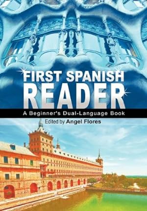 Image du vendeur pour First Spanish Reader: A Beginner's Dual-Language Book (Beginners' Guides) (English and Spanish Edition) [Soft Cover ] mis en vente par booksXpress