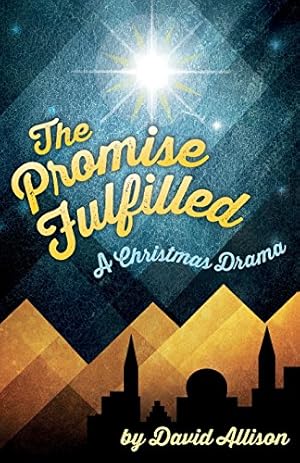 Immagine del venditore per The Promise Fulfilled: A Christmas Drama by Allison, David M. [Paperback ] venduto da booksXpress