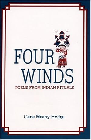 Bild des Verkufers fr Four Winds: Poems from Indian Rituals by Gene Meany Hodge [Paperback ] zum Verkauf von booksXpress