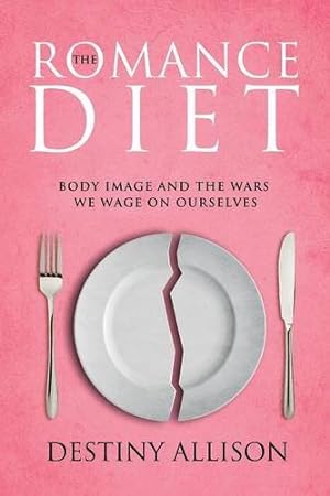 Imagen del vendedor de The Romance Diet: Body Image and the Wars We Wage On Ourselves [Soft Cover ] a la venta por booksXpress