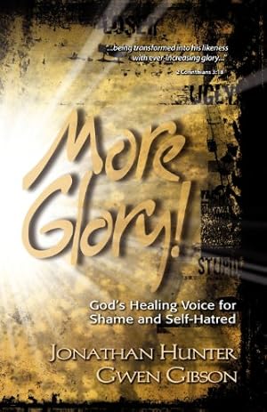 Seller image for More Glory! by Hunter, Jonathan, Gibson, Gwen [Paperback ] for sale by booksXpress
