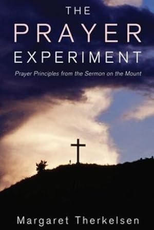 Seller image for The Prayer Experiment: Prayer Principles from The Sermon on the Mount [Soft Cover ] for sale by booksXpress