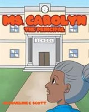 Seller image for Ms. Carolyn: The Principal [Soft Cover ] for sale by booksXpress