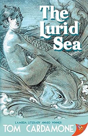 Seller image for The Lurid Sea by Cardamone, Tom [Paperback ] for sale by booksXpress