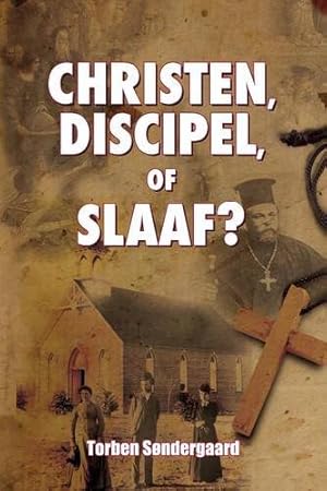 Seller image for Christen, Discipel or Slaaf? (Dutch Edition) by Sondergaard, Torben [Paperback ] for sale by booksXpress