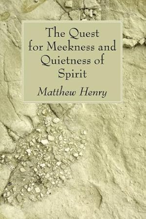 Imagen del vendedor de The Quest for Meekness and Quietness of Spirit: [Soft Cover ] a la venta por booksXpress