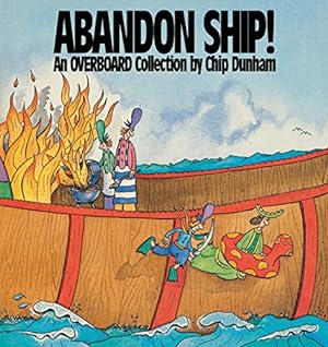 Immagine del venditore per Abandon Ship!: An Overboard Collection by Chip Dunham [Paperback ] venduto da booksXpress