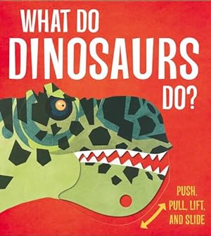 Immagine del venditore per What Do Dinosaurs Do? by Watson, Lydia [Board book ] venduto da booksXpress