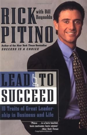 Seller image for Lead to Succeed: 10 Traits of Great Leadership in Business and Life by Rick Pitino [Paperback ] for sale by booksXpress