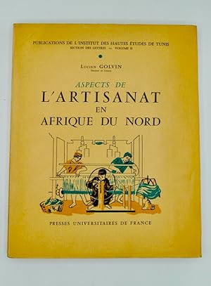 Bild des Verkufers fr ASPECTS DE L'ARTISANAT EN AFRIQUE DU NORD. zum Verkauf von Librairie Le Trait d'Union sarl.