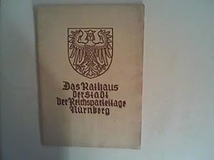 Imagen del vendedor de Das Rathaus der Stadt der Reichsparteitage Nrnberg. Geschichtlicher Fhrer. a la venta por ANTIQUARIAT FRDEBUCH Inh.Michael Simon