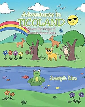 Bild des Verkufers fr Adventures in Ticoland: Where the Magic of Animals Never Ends [Soft Cover ] zum Verkauf von booksXpress