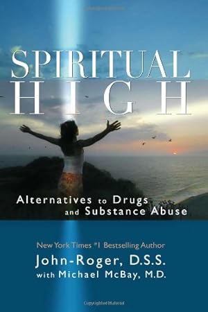 Seller image for Spiritual High: Alternatives to Drugs and Substance Abuse [Soft Cover ] for sale by booksXpress