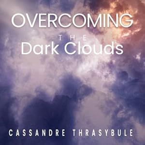 Seller image for Overcoming the Dark Clouds: Faith by Thrasybule, Cassandre [Paperback ] for sale by booksXpress