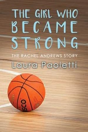 Seller image for The Girl Who Became Strong: The Rachel Andrews Story [Soft Cover ] for sale by booksXpress