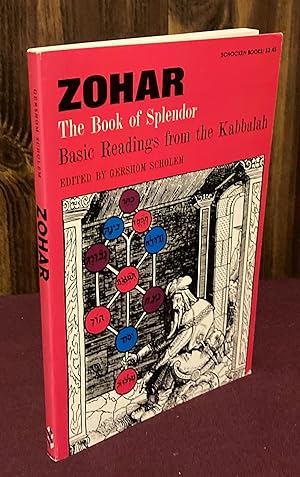 Bild des Verkufers fr Zohar: The Books of Splendor -- Basic Readings from the Kabbalah zum Verkauf von Palimpsest Scholarly Books & Services