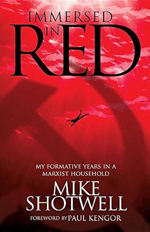Immagine del venditore per Immersed in Red: My Formative Years in a Marxist Household by Shotwell, Mike [Paperback ] venduto da booksXpress