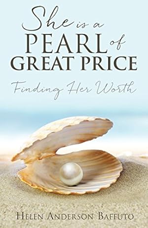 Bild des Verkufers fr She Is a Pearl of Great Price by Baffuto, Helen Anderson [Paperback ] zum Verkauf von booksXpress