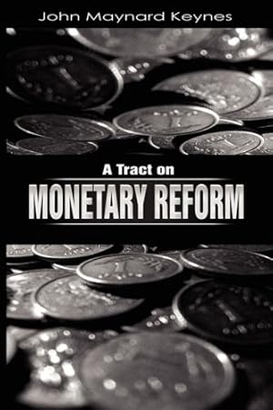 Imagen del vendedor de A Tract on Monetary Reform by Keynes, John Maynard [Paperback ] a la venta por booksXpress