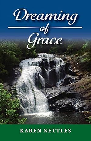 Seller image for Dreaming of Grace by Nettles, Karen [Paperback ] for sale by booksXpress