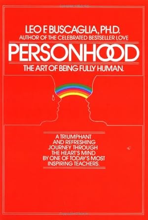 Immagine del venditore per Personhood: The Art of Being Fully Human by Buscaglia, Leo F. [Paperback ] venduto da booksXpress