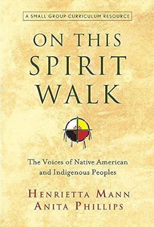 Seller image for On This Spirit Walk: The Voices of Native American and Indigenous Peoples [Soft Cover ] for sale by booksXpress