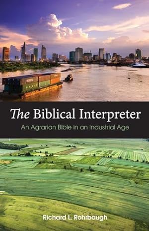 Seller image for The Biblical Interpreter: An Agrarian Bible in an Industrial Age [Soft Cover ] for sale by booksXpress