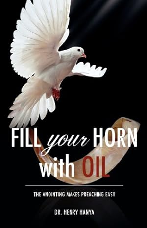 Seller image for Fill Your Horn With Oil [Soft Cover ] for sale by booksXpress