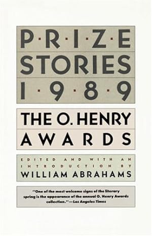 Seller image for Prize Stories 1989: The O. Henry Awards (O. Henry Prize Stories) by Abrahams, William [Paperback ] for sale by booksXpress