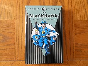 The Blackhawk Archives - Volume One (1) Re-presenting the Golden Age of Comics - The Early Advent...